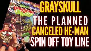 Grayskull: The Unreleased He-man Spinoff Action Figure Line