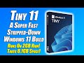 Tiny 11 Is A Super Fast Stripped Down Version Of Windows 11, Needs On Only 2GB Ram!