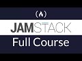 JAMstack Course - Build websites that are simpler, faster, and more secure