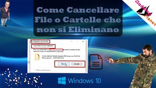 Come Cancellare File o Cartelle che non si cancellano e protetti da sistema