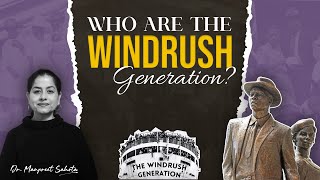 History Of The Windrush Monument \u0026 The Windrush Generation | Dr. Manpreet Sahota