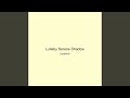 Lullaby Serene Shadow