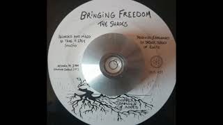 The Shades - Bringing Freedom (Darker Shades Of Roots) 2013