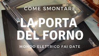 Come smontare la porta del forno