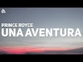 Prince Royce - Una Aventura (Letra) ft. Wisin & Yandel