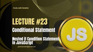 JavaScript Lecture #23 – Conditional Statements | Nested if-else in JavaScript