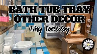 Tiny Tuesday: Make a Stylish Bath Tub Tray & Mini Decor!