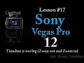 Sony Vegas Pro 12 Lesson 17  - Timeline is too big (Zoom out and Zoom in)