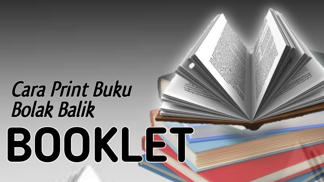 CARA PRINT BUKU BOLAK BALIK (BOOKLET) | CARA PRINT BOOKLET PDF | CETAK ...