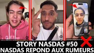 STORY NASDAS REPOND AUX RUMEURS ! #50