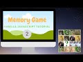 Memory Game In Vanilla Javascript  - Part2