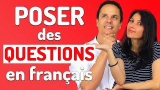 ASKING QUESTIONS IN FRENCH: learn how to ask questions in French!