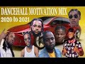 best of 2020-2021 motivation dancehall mix, ft, Popcaan, silk boss, Movado, Misicka, & more.