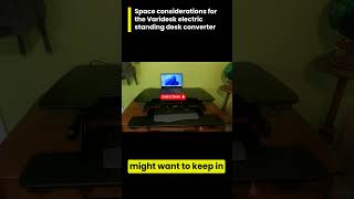 Varidesk Electric Standing Desk converter considerations