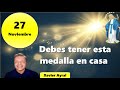 Que Ocurrirá el 27 Noviembre. la Virgen lo dio al Mundo, debes tener en Casa/ Xavier Ayral