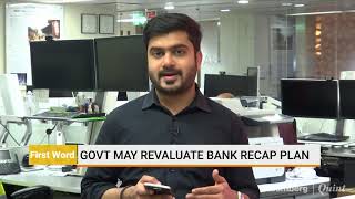 Government May Revaluate Bank Recap After PNB Fraud