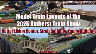 Model Train Layouts at the 2025 Amherst Train Show Part 1