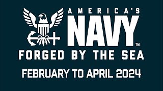 America’s Warfighting Navy: February to April 2024