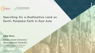 “Searching for a Bodhisattva Land on Earth: Potalaka Faith in East Asia”, Erika VOROS