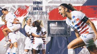 WNT vs. Brazil: #USWNTClassics Replay - Aug. 2, 2018