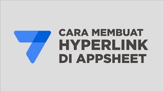 Cara Membuat Hyperlink di Appsheet