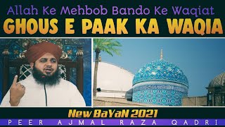 Ghouse Paak Ka Waqia By Peer Ajmal Raza Qadri