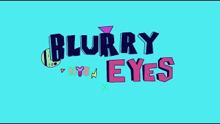 Blurry Eyes - NYE (Lyric video)