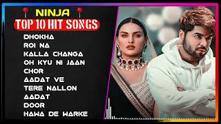 Best Of Ninja | Ninja All Songs | New Punjabi Songs 2023 | Latest Punjabi Songs 2023 | Punjabi Songs