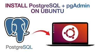 Getting started with PostgreSQL & pgAdmin4 on Ubuntu | 2023