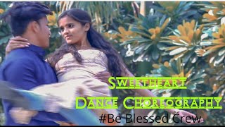 Sweetheart Dance Choreography Cover | Sushant Singh | Sara Ali khan Be Blessed Crew