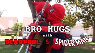 Bro Hugs With Deadpool \u0026 Spider-Man