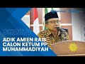 Adik Amien Rais, Ahmad Dahlan Rais Jadi Calon Ketua Umum PP Muhammadiyah, Peroleh 1.080 Suara