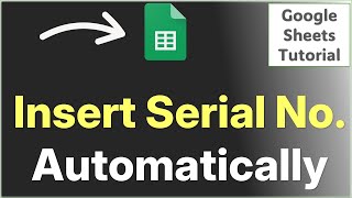How to Insert Serial Number Automatically in Google Sheets