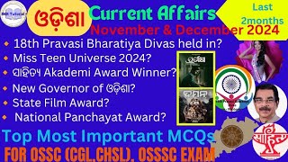 Odisha Current Affairs 2024 November \u0026 December(Last 2 months)| For OSSC(Chsl \u0026 CGL)