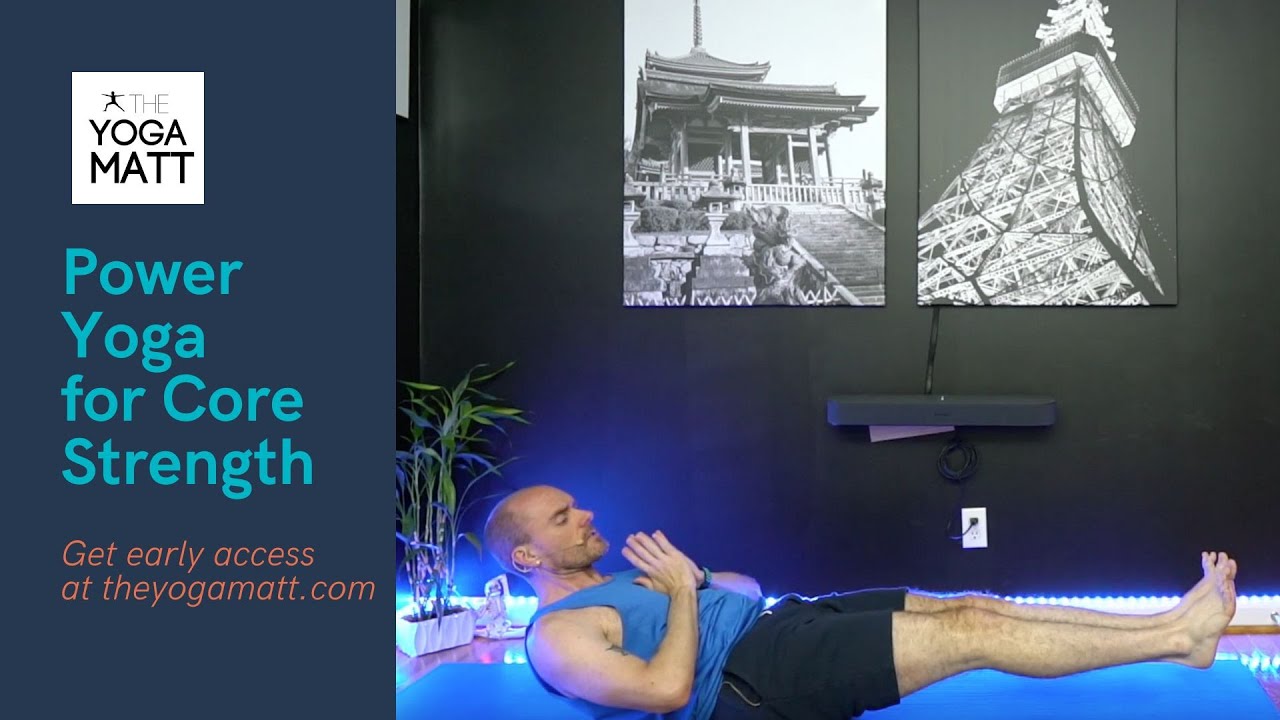 Power Yoga For Core Strength Youtube