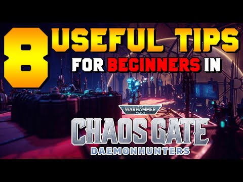 8 useful tips for beginners in Chaos Gate – Daemonhunters Warhammer 40,000