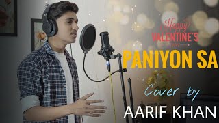 PANIYON SA (Cover Version) - Aarif Khan | Tulsi Kumar, Atif Aslam | Satyameva Jayate