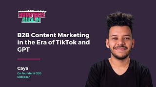 B2B Content Marketing in the Era of TikTok and GPT