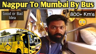 Nagpur To Mumbai By Bus Travel Vlog || 800 km's Journey By Bus In India🇮🇳 || Principal Roy