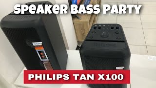 Review Speaker Bas Party Philips TAN X100 \u0026 TAN X200