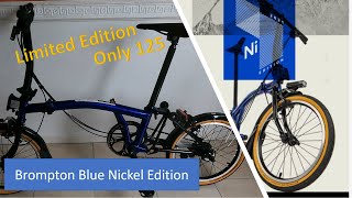 Brompton Blue Nickel edition - Limited Edition