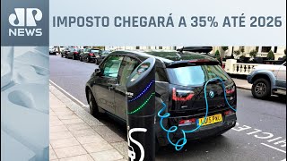 Montadoras de carros elétricos pressionam para recuo da taxa de importação