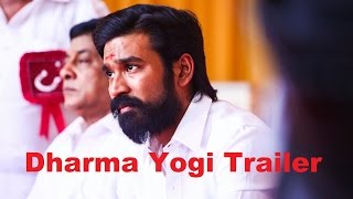 Dharma Yogi - Official Telugu Trailer | Dhanush, Trisha