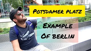 Potsdamer Platz - Great Example Of Berlin