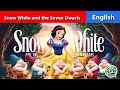 Snow White and the Seven Dwarfs |   English story fairy tales | #cartoon (2024)  #kidsstory