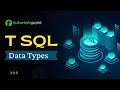 T-SQL - Data Types