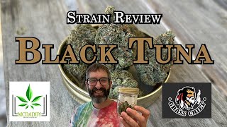 Strain Review - Black Tuna - Grass Chief