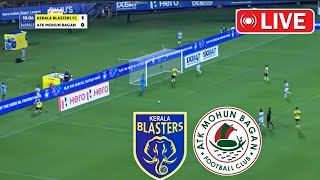 Kerala Blasters vs Mohun Bagan SG Live Football | ISL 2024-25 | Watch Mohun Bagan vs Kerala