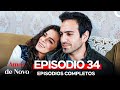 Amor de Novo 34. Episódio (Dublagem em Português)