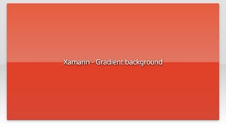 Xamarin - Gradient background